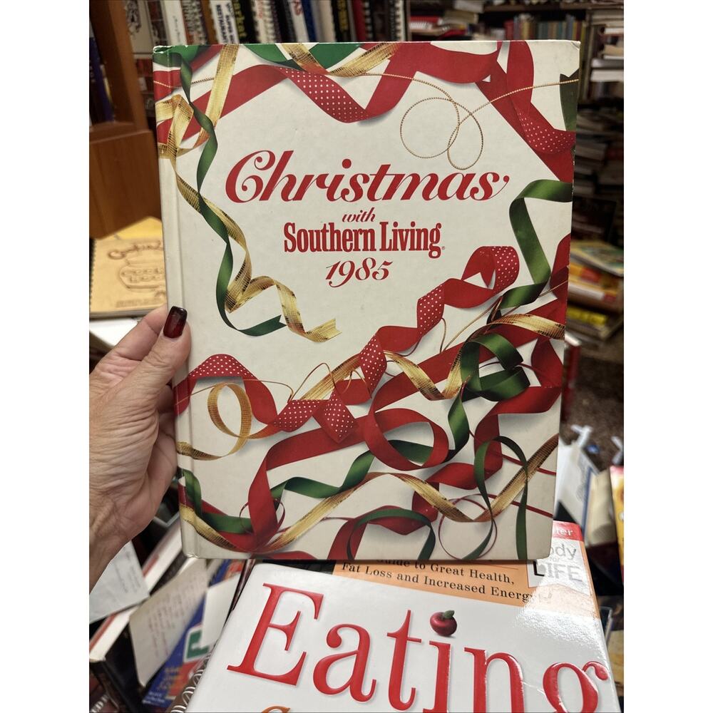 Christmas with Southern Living‎ 1985 Annual Hardcover Recipes Home Decor Crafts